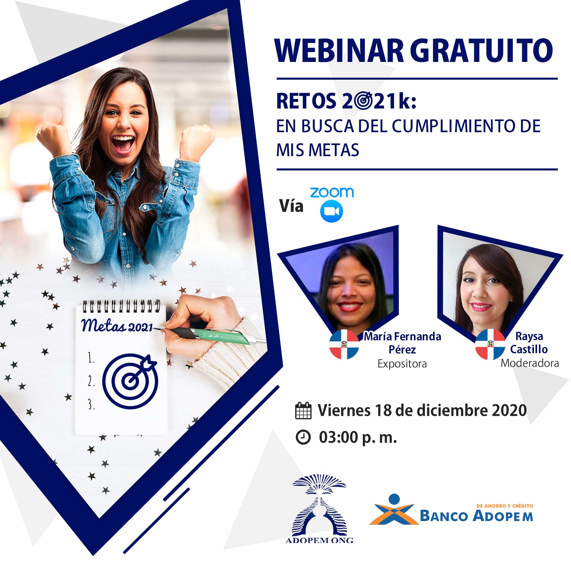 ENCUESTA FINAL DE SATISFACCIÓN: ENCUESTA FINAL DE SATISFACCIÓN: WEBINAR GRATUITO: RETOS 2021: EN BUSCA DEL CUMPLIMIENTO DE MIS METAS