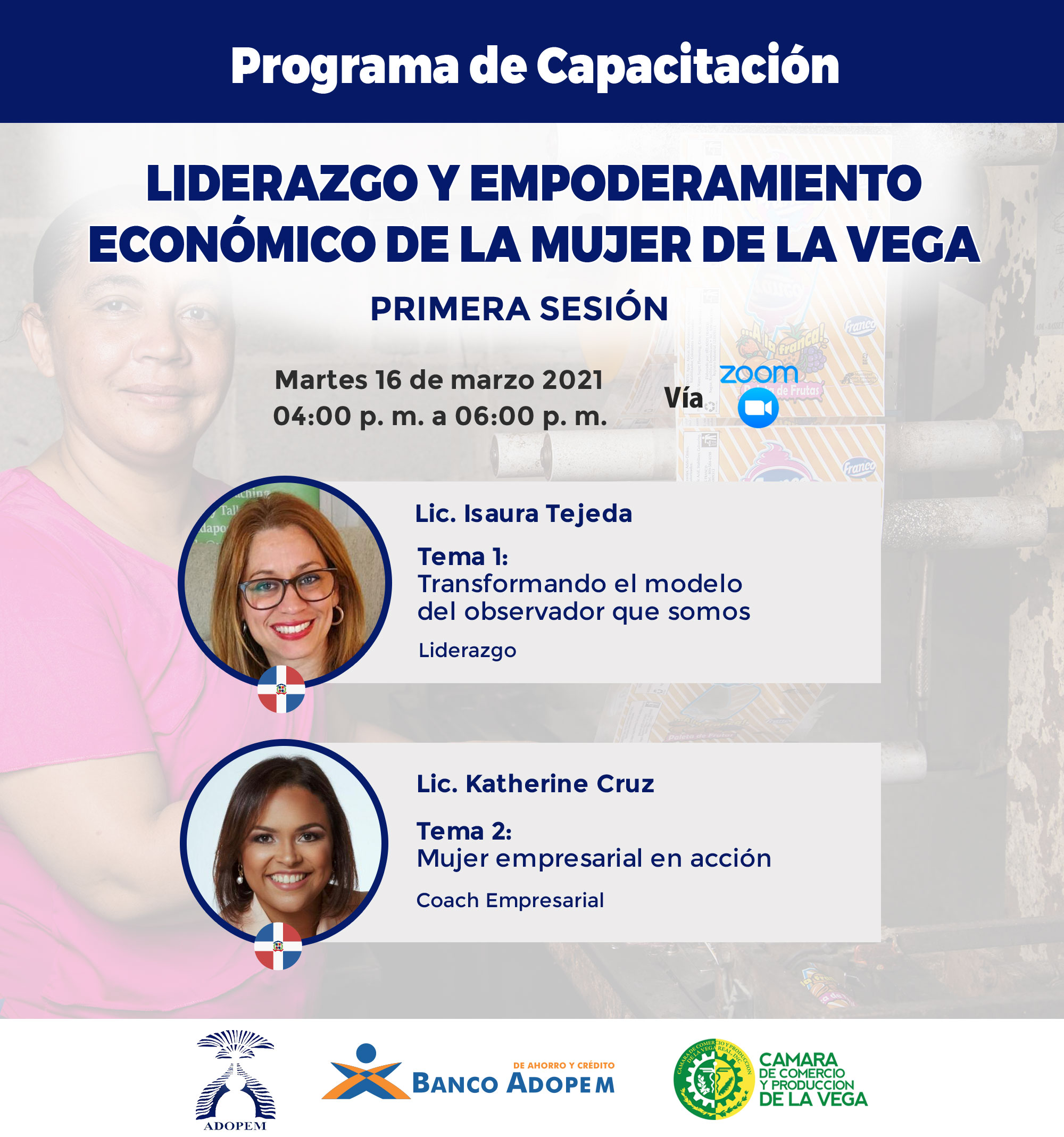 ENCUESTA DE SATISFACCIÓN: PROGRAMA DE CAPACITACIÓN LIDERAZGO Y EMPODERAMIENTO ECONÓMICO DE LA MUJER DE LA VEGA – PRIMERA SESIÓN